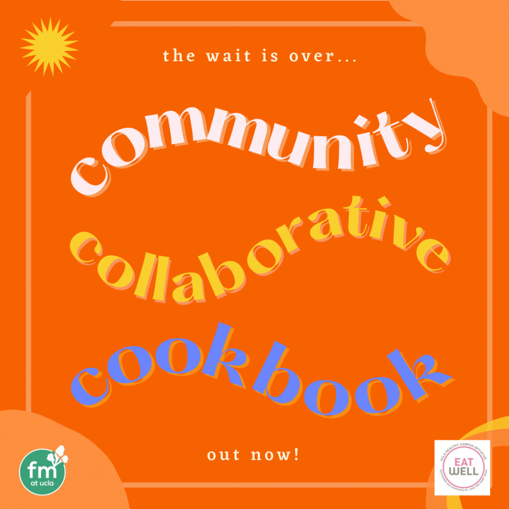 the words "Community Collaborative Cookbook" over an orange background and two small images of the UCLA Farmers' Market and EatWell logo